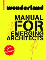 wonderland - MANUAL FOR EMERGING ARCHITECTS - 