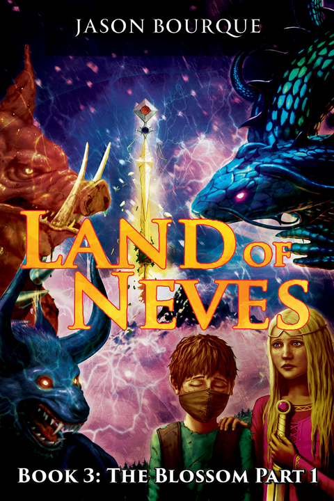 LAND OF NEVES: Book 3 - Jason Bourque