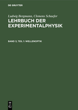 Wellenoptik - Ludwig Bergmann, Clemens Schaefer