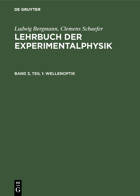 Wellenoptik - Ludwig Bergmann, Clemens Schaefer