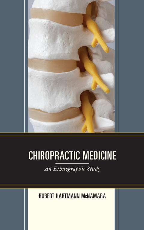 Chiropractic Medicine -  Robert Hartmann McNamara