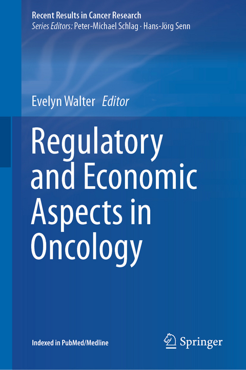 Regulatory and Economic Aspects in Oncology - 