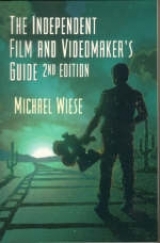 Independent Film and Video-maker's Guide - Wiese, Michael
