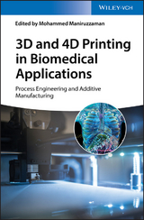 3D and 4D Printing in Biomedical Applications - 
