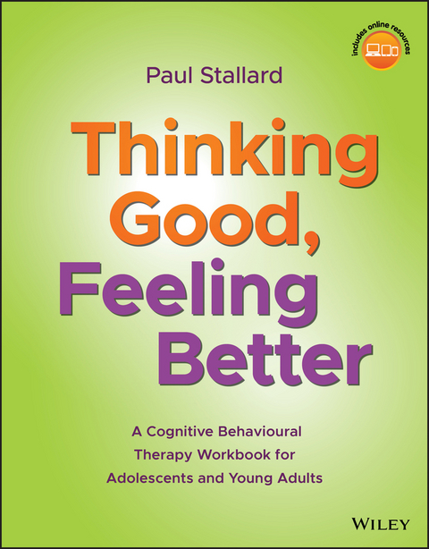 Thinking Good, Feeling Better -  Paul Stallard