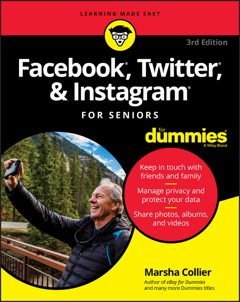 Facebook, Twitter, & Instagram For Seniors For Dummies -  Marsha Collier