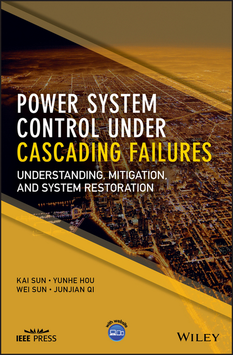 Power System Control Under Cascading Failures -  Yunhe Hou,  Junjian Qi,  Kai Sun,  Wei Sun