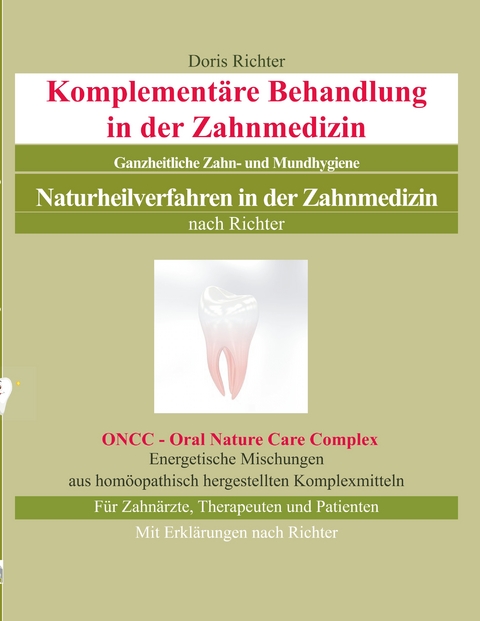 Komplementäre Behandlung in der Zahnmedizin - Doris Richter