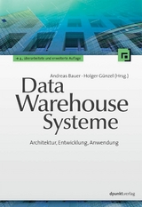 Data-Warehouse-Systeme - Andreas Bauer, Holger Günzel