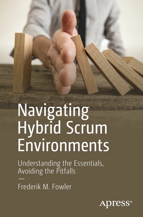 Navigating Hybrid Scrum Environments -  Frederik M. Fowler