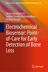 Electrochemical Biosensor: Point-of-Care for Early Detection of Bone Loss - Nasrin Afsarimanesh, Subhas Chandra Mukhopadhyay, Marlena Kruger