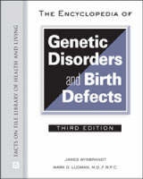 The Encyclopedia of Genetic Disorders and Birth Defects - Wynbrandt, James; Ludman, Mark D.