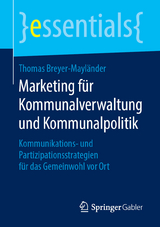 Marketing für Kommunalverwaltung und Kommunalpolitik - Thomas Breyer-Mayländer