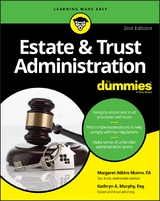 Estate & Trust Administration For Dummies -  Margaret A. Munro,  Kathryn A. Murphy