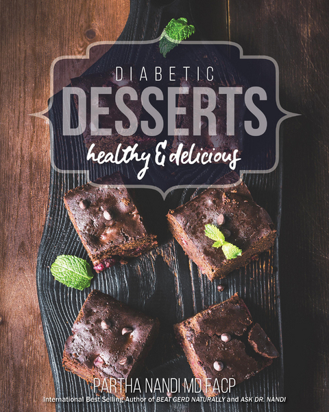 Diabetic Desserts -  Partha Nandi MD