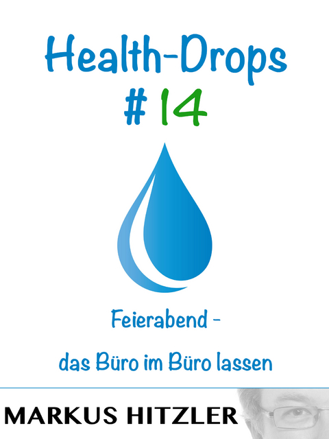 Health-Drops #014 - Markus Hitzler