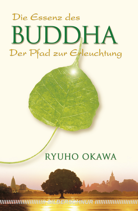 Die Essenz des Buddha - Ryuho Okawa