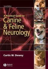 Practical Guide to Canine and Feline Neurology - Dewey, Curtis W.