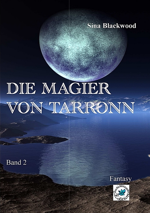 Die Magier von Tarronn - Sina Blackwood