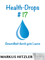 Health-Drops #017 - Markus Hitzler