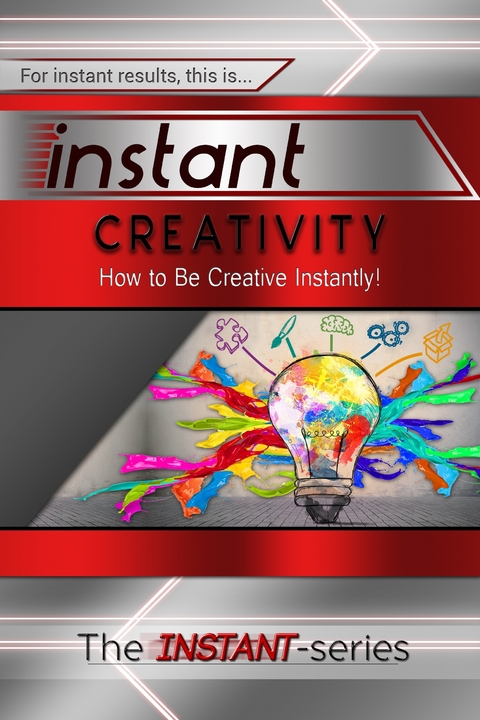 Instant Creativity -  INSTANT Series
