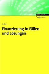 Finanzierung in Fällen und Lösungen - Ralf Kesten