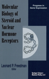 Molecular Biology of Steroid and Nuclear Hormone Receptors - Freedman, Leonard P.