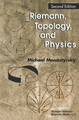 Riemann, Topology and Physics - Monastyrsky, Michael