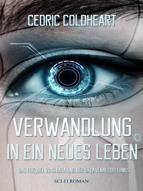 Verwandlung in ein neues Leben -  Cedric Coldheart