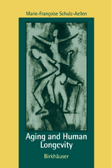 Aging and Human Longevity - Schulz-Aellen, M.-F.