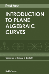 Introduction to Plane Algebraic Curves - Ernst Kunz