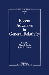 Recent Advances in General Relativity - Janis, Allen I.; Porter, John R.