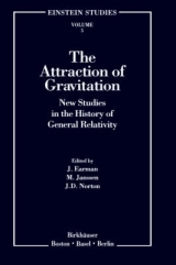The Attraction of Gravitation - Earman, John; Janssen, Michel; Norton, John D.