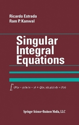 Singular Integral Equations - Estrada, Ricardo; Kanwal, Ram P.