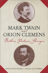 Mark Twain and Orion Clemens - Fanning, Philip Ashley