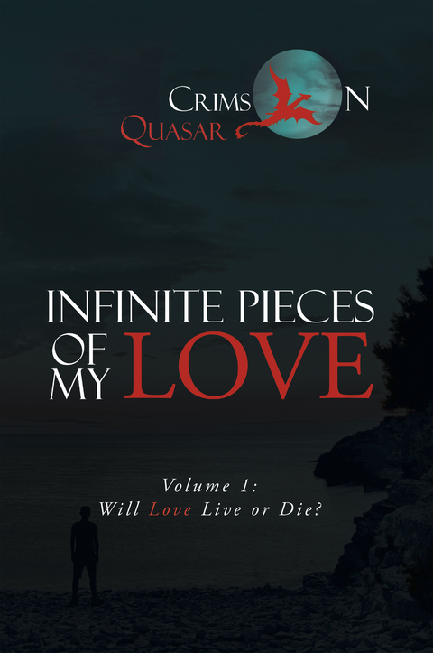 Infinite Pieces of My Love - Crimson Quasar