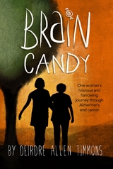 Brain Candy - Deirdre Timmons