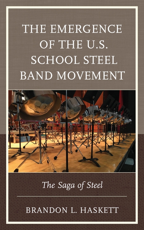 Emergence of the U.S. School Steel Band Movement -  Brandon L. Haskett