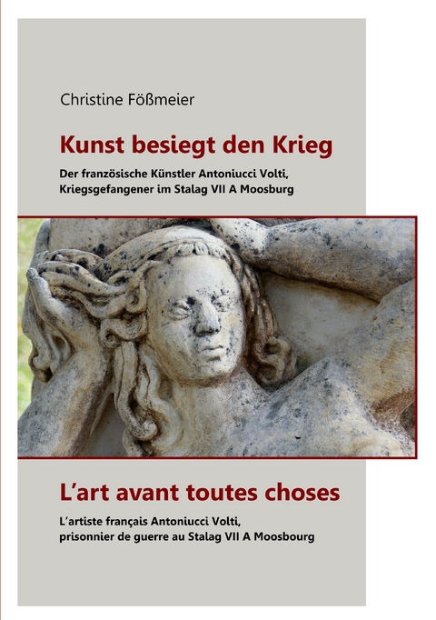 Kunst besiegt den Krieg - L'art avant toutes choses - Christine Fößmeier