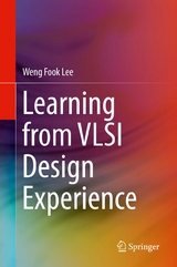Learning from VLSI Design Experience -  Weng Fook Lee