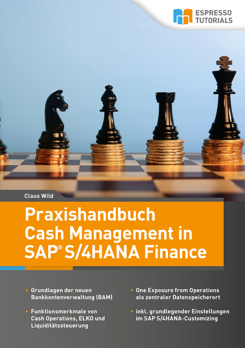 Praxishandbuch Cash Management in SAP S/4HANA Finance - Wild Claus
