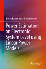 Power Estimation on Electronic System Level using Linear Power Models -  Stefan Schuermans,  Rainer Leupers