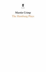 Hamburg Plays -  Martin Crimp
