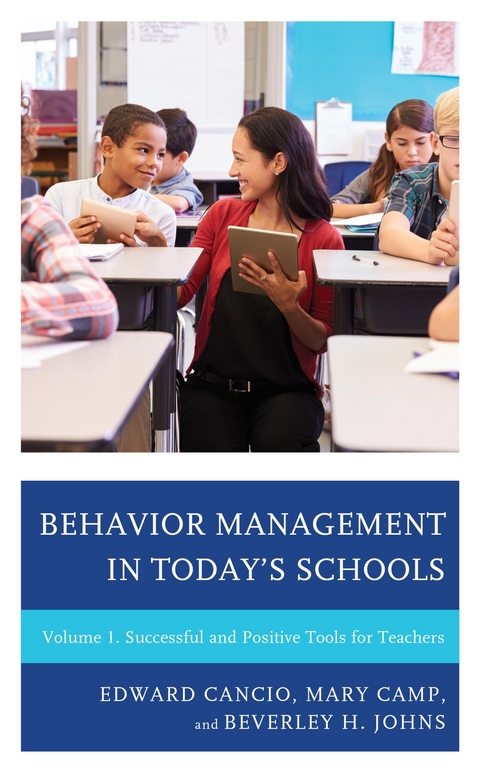 Behavior Management in Today's Schools -  Mary Camp,  Edward Cancio,  Beverley H. Johns