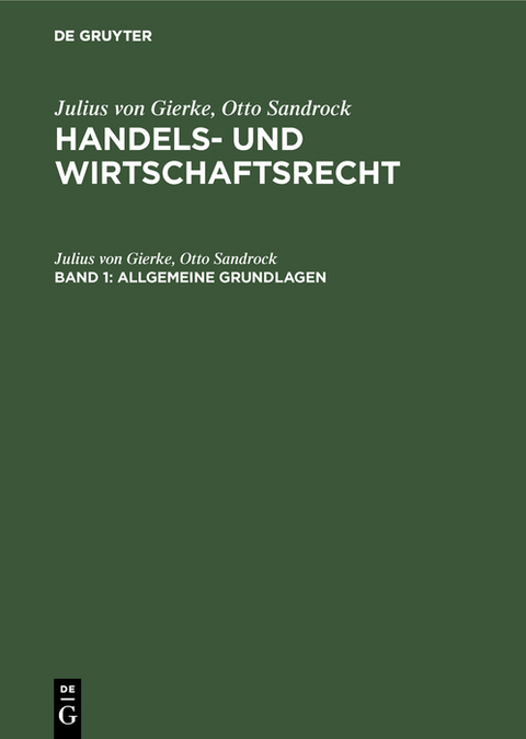 Allgemeine Grundlagen - Julius von Gierke, Otto Sandrock