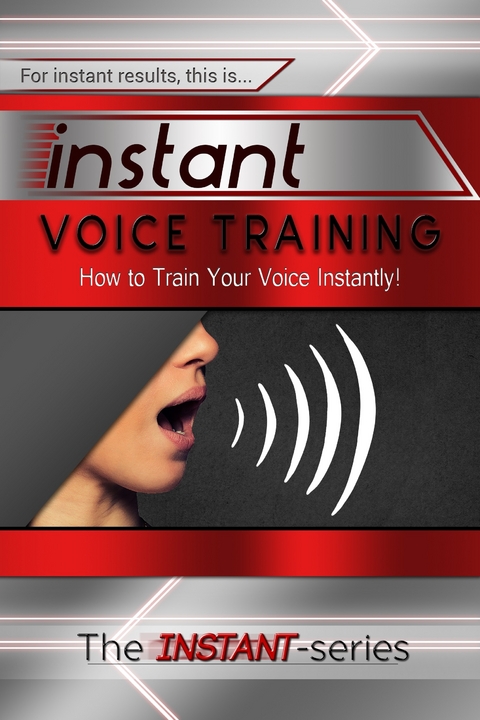 Instant Voice Training -  INSTANT Series