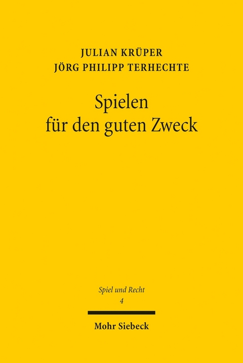 Spielen für den guten Zweck -  Julian Krüper,  Jörg Philipp Terhechte