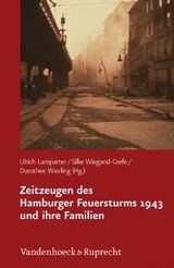 Zeitzeugen des Hamburger Feuersturms 1943 und ihre Familien - 