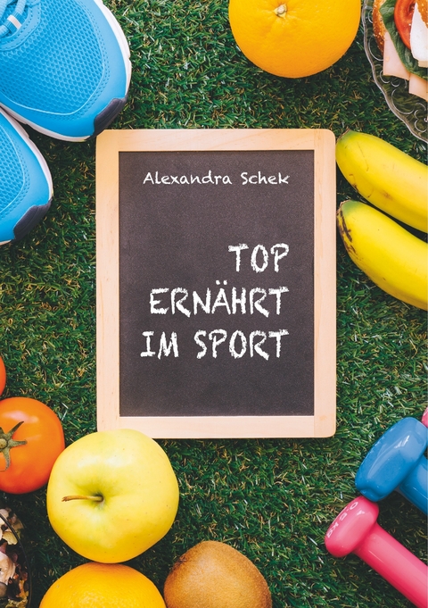 Top ernährt im Sport -  Alexandra Schek