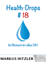 Health-Drops #018 - Markus Hitzler